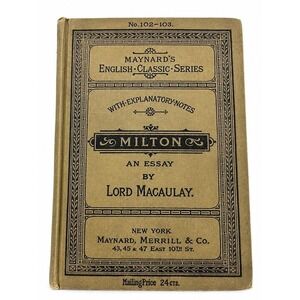 1892 John Milton Essay Lord Macaulay Maynard English Classic Antique Hardcover